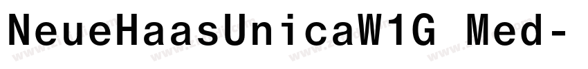 NeueHaasUnicaW1G Med字体转换 NeueHaasUnicaW1G Med字体转换